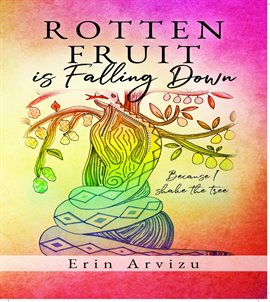 Cover image for Rotten Fruit Is Falling Down