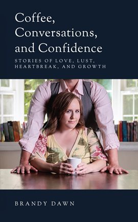 Cover image for Coffee, Conversations, and Confidence