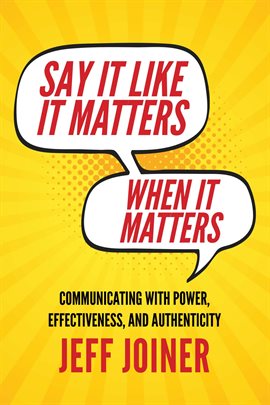 Imagen de portada para Say It Like It Matters When It Matters