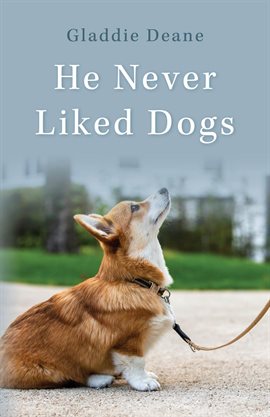 Imagen de portada para He Never Liked Dogs