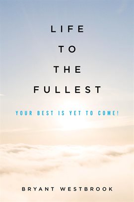 Cover image for Life to the Fullest