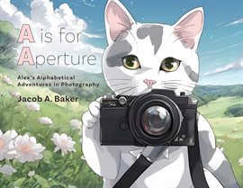 Imagen de portada para A Is for Aperture