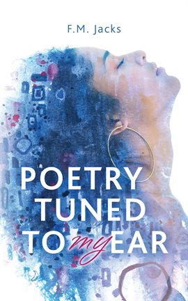 Imagen de portada para Poetry Tuned to My Ear