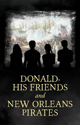 Cover image for Donald, His Friends and New Orleans Pirates