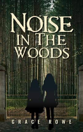 Cover image for Noise in the Woods