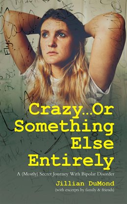 Cover image for Crazy...Or Something Else Entirely