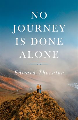 Cover image for No Journey Is Done Alone