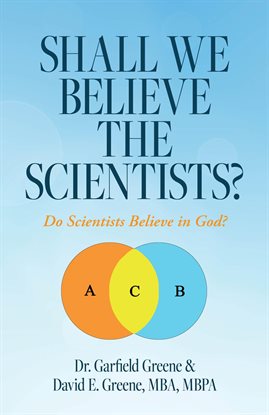 Cover image for Shall We Believe the Scientists?