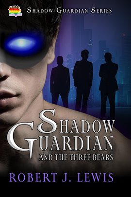 Cover image for Shadow Guardian and the Three Bears