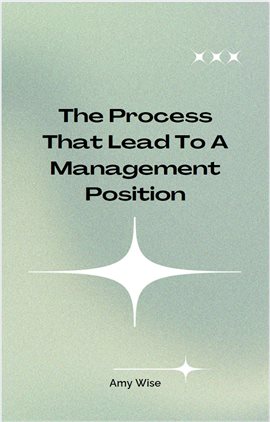 Imagen de portada para The Process That Lead to a Management Position