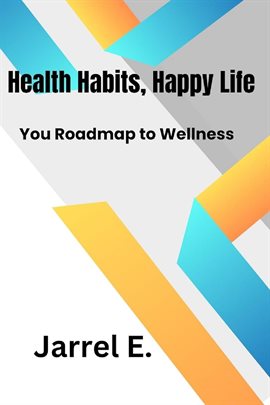 Cover image for Healthy Habits, Happy Life