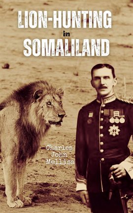 Cover image for Lion-Hunting in Somaliland