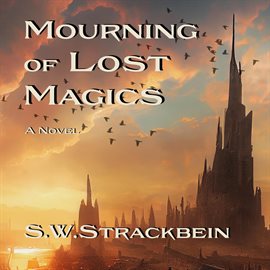 Cover image for Mourning of Lost Magics