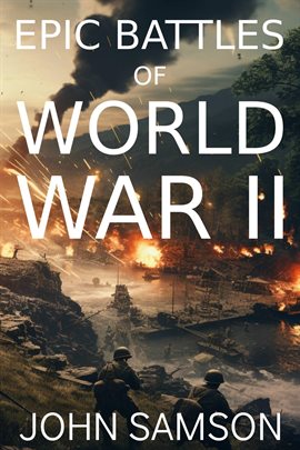 Cover image for Epic Battles of World War II