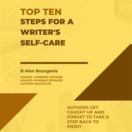 Cover image for Top Ten Steps for a Writer's Self-Care