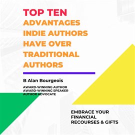 Cover image for Top Ten Advantages Indie Author have over Traditional Authors