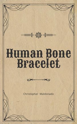 Cover image for Human Bone Bracelet