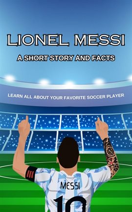 Cover image for Lionel Messi Short Story, Trivia and More