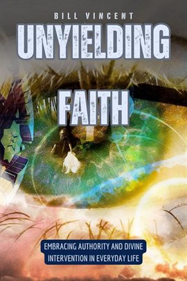 Cover image for Unyielding Faith