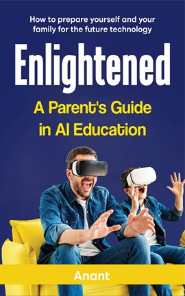 Cover image for Enlightened a Parent's Guide in AI Education