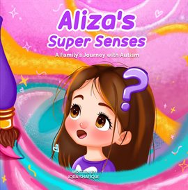 Aliza's Super Senses Aliza's Super Senses