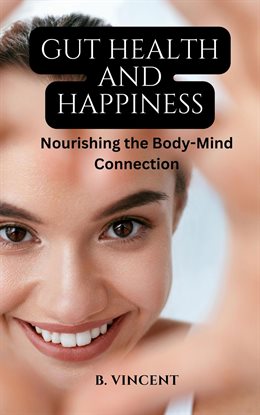 Cover image for Gut Health and Happiness