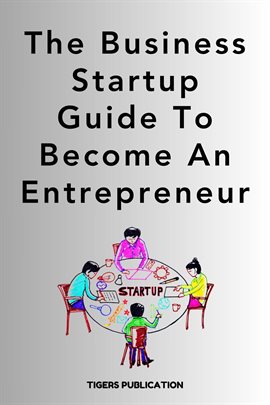 Imagen de portada para The Business Startup Guide to Become an Entrepreneur