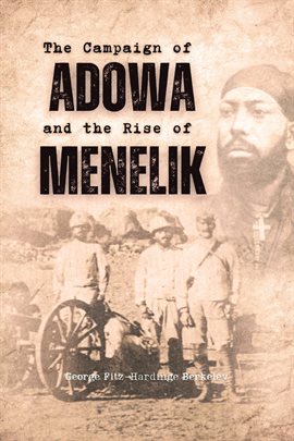 Imagen de portada para The Campaign of Adowa and the Rise of Menelik
