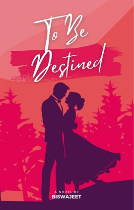 Cover image for To Be Destined