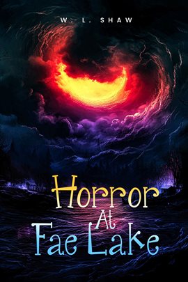 Cover image for Horror At Fae Lake