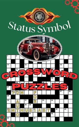 Imagen de portada para Status Symbol: Fun Crossword Puzzles for Automotive Enthusiast