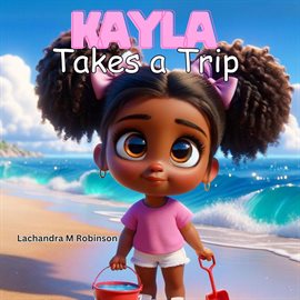 Cover image for Kayla Takes a Trip