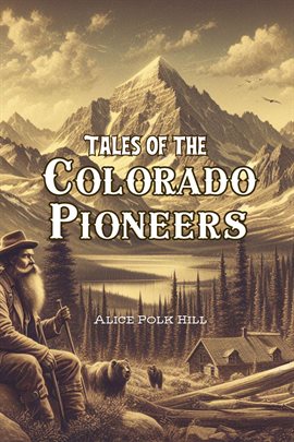 Imagen de portada para Tales of the Colorado Pioneers
