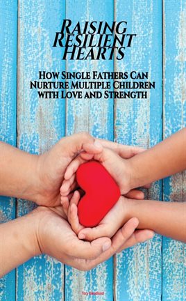 Cover image for Raising Resilient Hearts