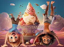 Cover image for Handstands and Ice Cream