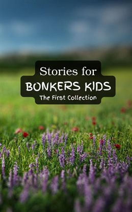 Imagen de portada para Stories for Bonkers Kids