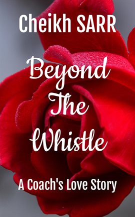 Cover image for Beyond the Whistle