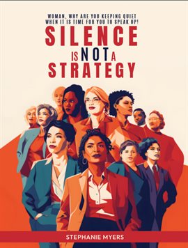 Cover image for Silence Is Not a Strategy