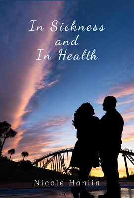 Cover image for In Sickness and in Health