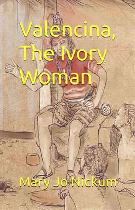 Cover image for Valencina, the Ivory Woman