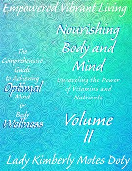 Cover image for Volume II Nourishing Body and Mind