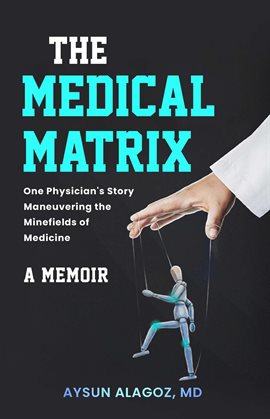 Cover image for The Medical Matrix