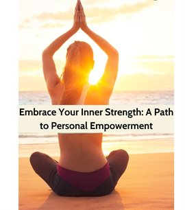 Cover image for Embrace Your Inner Strength