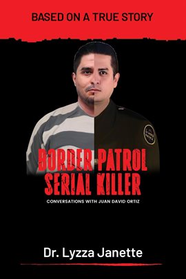 Imagen de portada para Border Patrol Serial Killer
