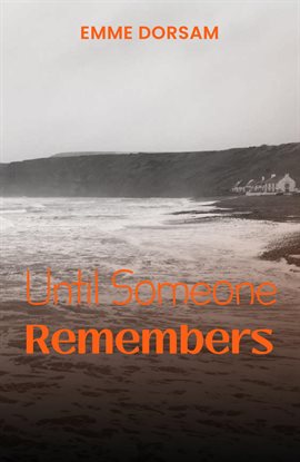 Cover image for Until Someone Remembers