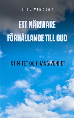 Ett Närmare Förhållande Till Gud