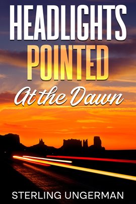 Cover image for Headlights Pointed at the Dawn