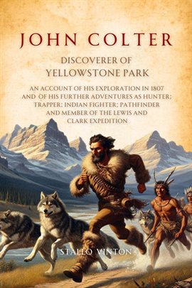 Imagen de portada para John Colter, Discoverer of Yellowstone Park