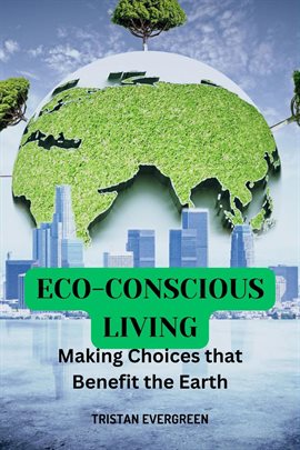 Imagen de portada para Eco-Conscious Living