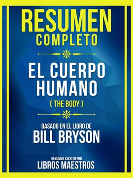 Cover image for Resumen Completo - El Cuerpo Humano (The Body) - Basado En El Libro De Bill Bryson